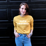 Load image into Gallery viewer, Good Trouble Sweatshirt
